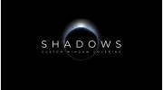 Shadows Custom Window Coverings